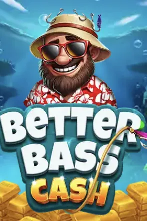 Better Bass Cash